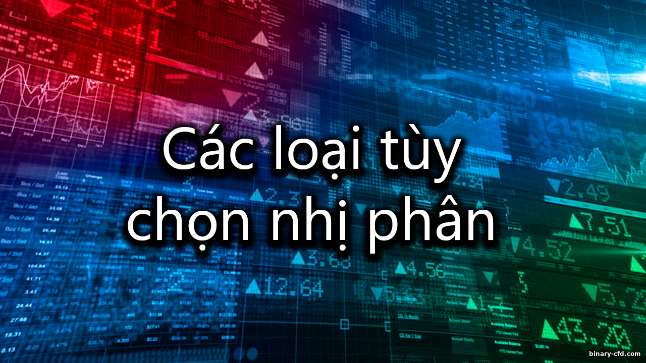 Các Loại Quyền Chọn Nhị Phân: Đặc Điểm & Phương Pháp https://binary-cfd.com/_nw/0/70320141.png